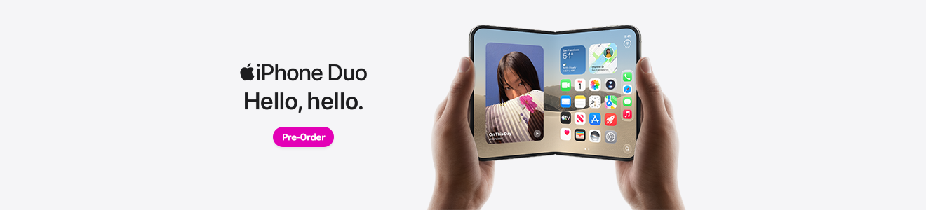 iPhone Duo. Hello, hello. Pre-order now.